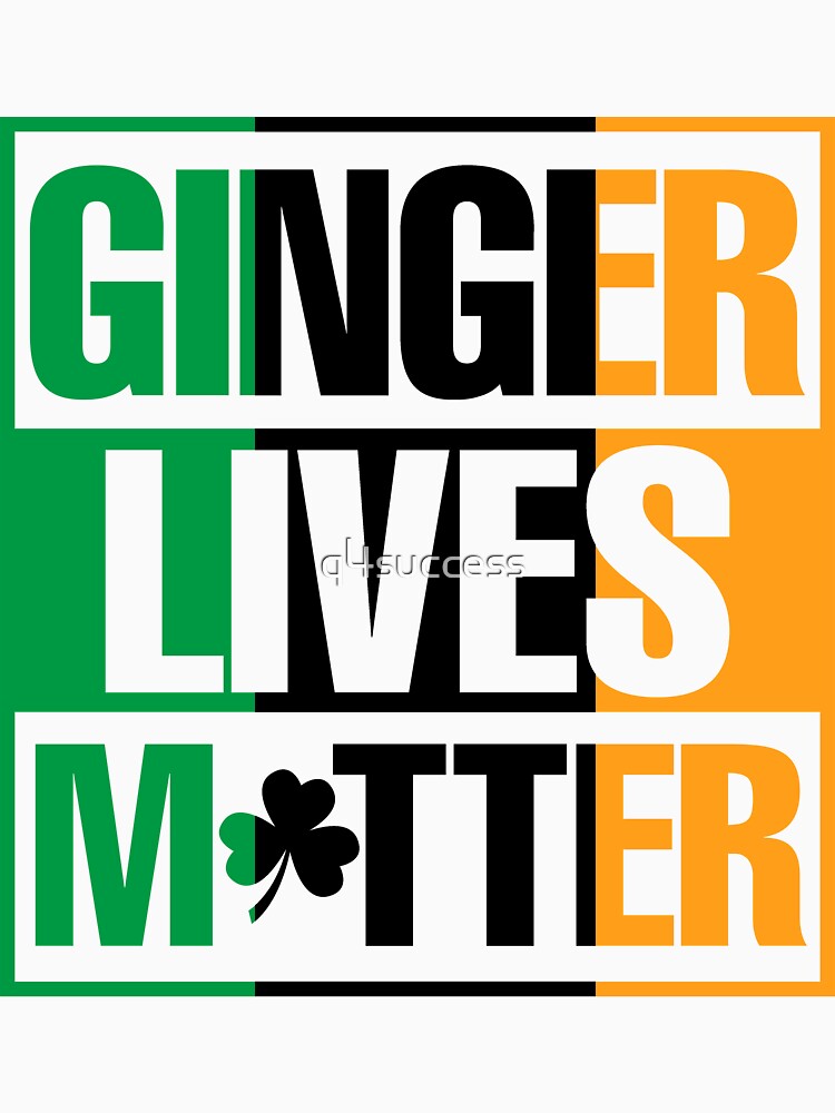 Ginger Lives Matter St. Patricks Day Shirt by q4success Hoodie, Sweatshirt | BlankRebels.com (Image 3)