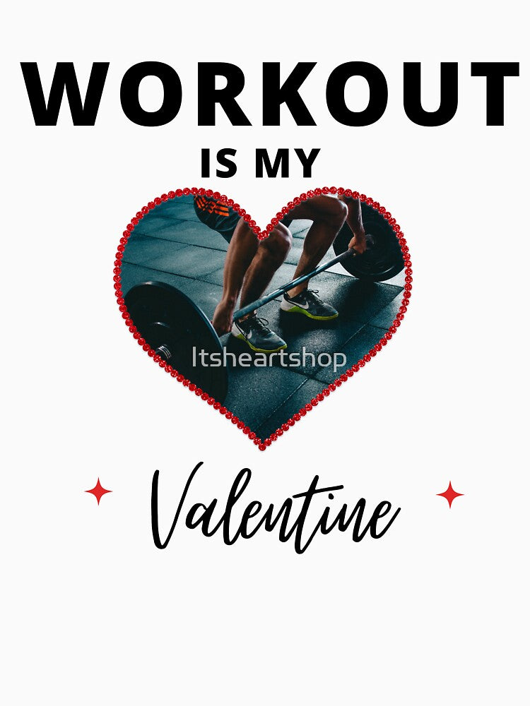 Workout Is My Valentine by Itsheartshop T-Shirts, Hoodie, Sweatshirt | BlankRebels.com (Image 3)