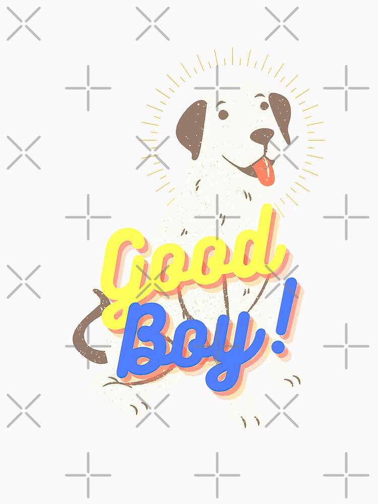 Good Boy - Best Dog In the World by jd brown T-Shirts, Hoodie, Sweatshirt | BlankRebels.com (Image 3)