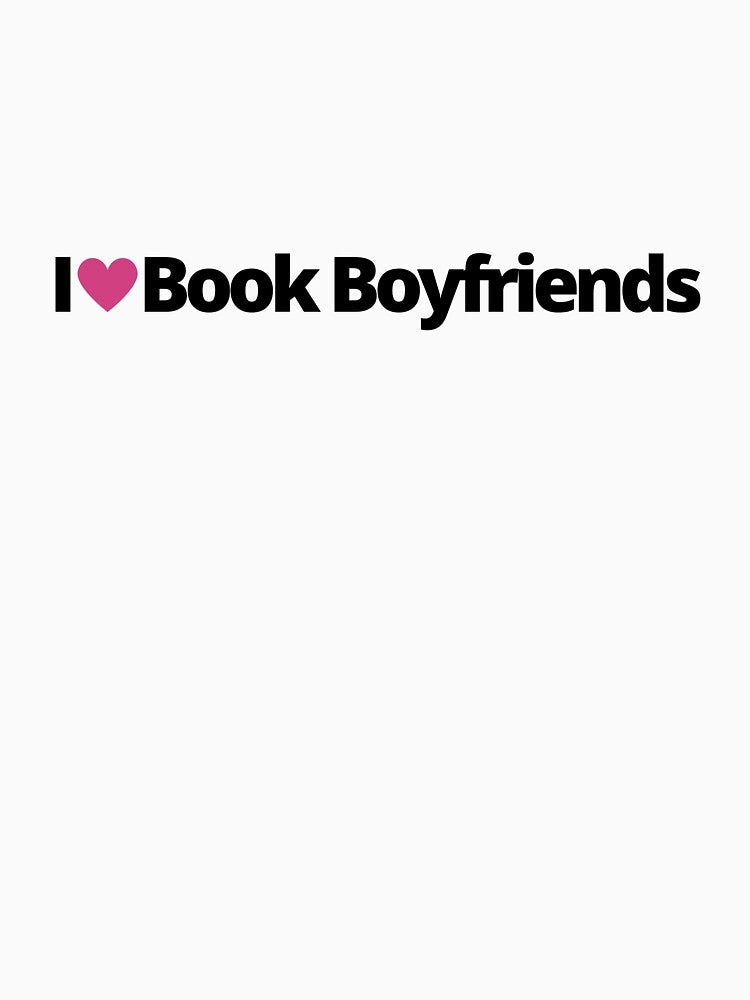 I Love Book Boyfriends by SheReadsRomance T-Shirts, Hoodie, Sweatshirt | BlankRebels.com (Image 3)
