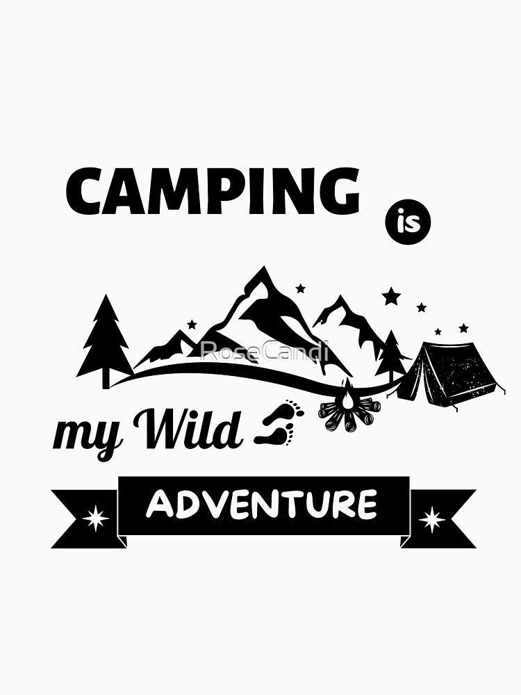 Camping Is My Wild Adventure (Wild Rose) by RoseCandi T-Shirts, Hoodie, Sweatshirt | BlankRebels.com (Image 3)