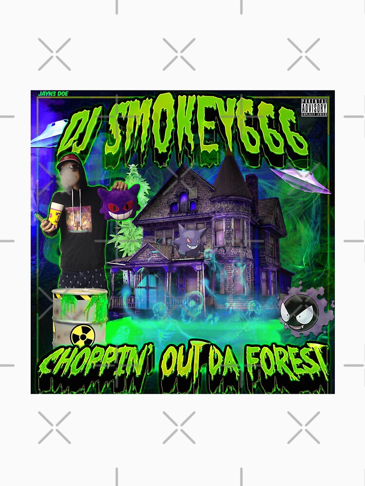 Dj Smokey - Choppin Out Da Forest Album Art by JuicySchinken T-Shirts, Hoodie, Sweatshirt | BlankRebels.com (Image 3)