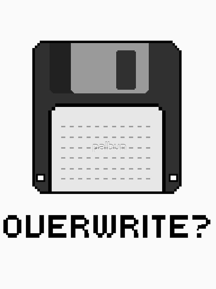 Overwrite? by palbun