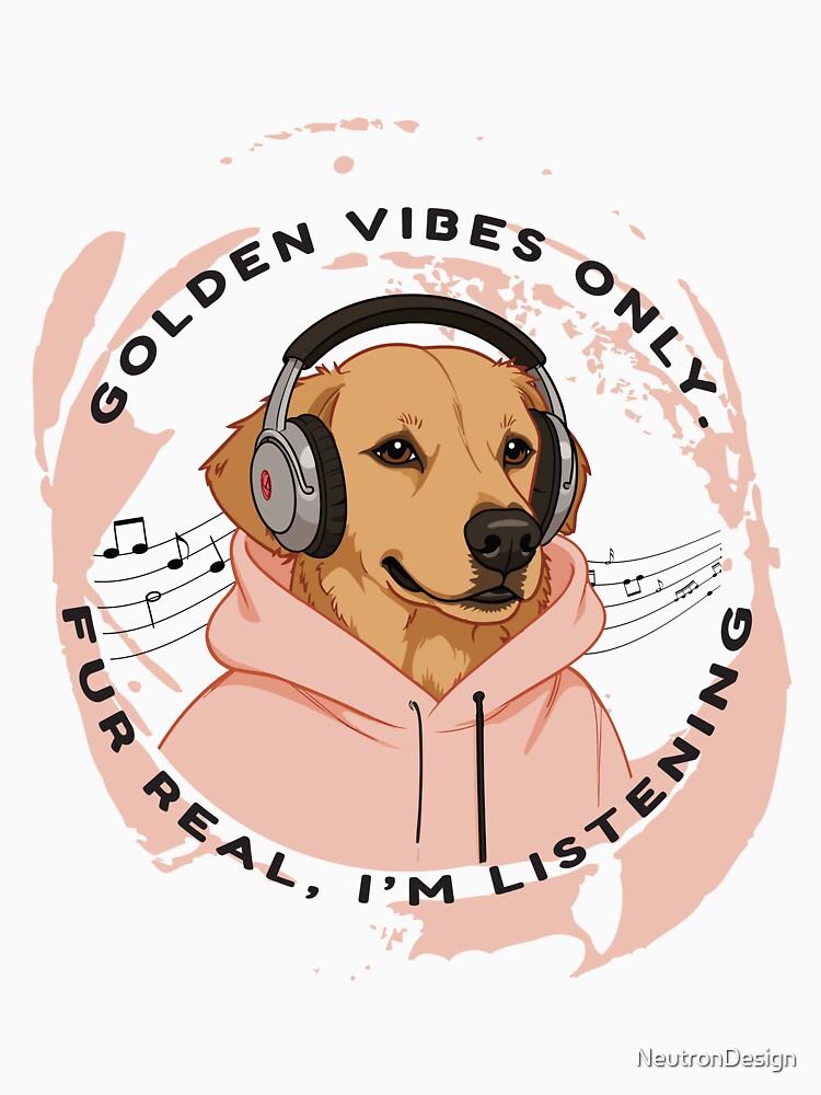 Golden Vibes Only – Cute Dog with Headphones | Funny Music Lover Quote by NeutronDesign T-Shirts, Hoodie,... (Image 3)