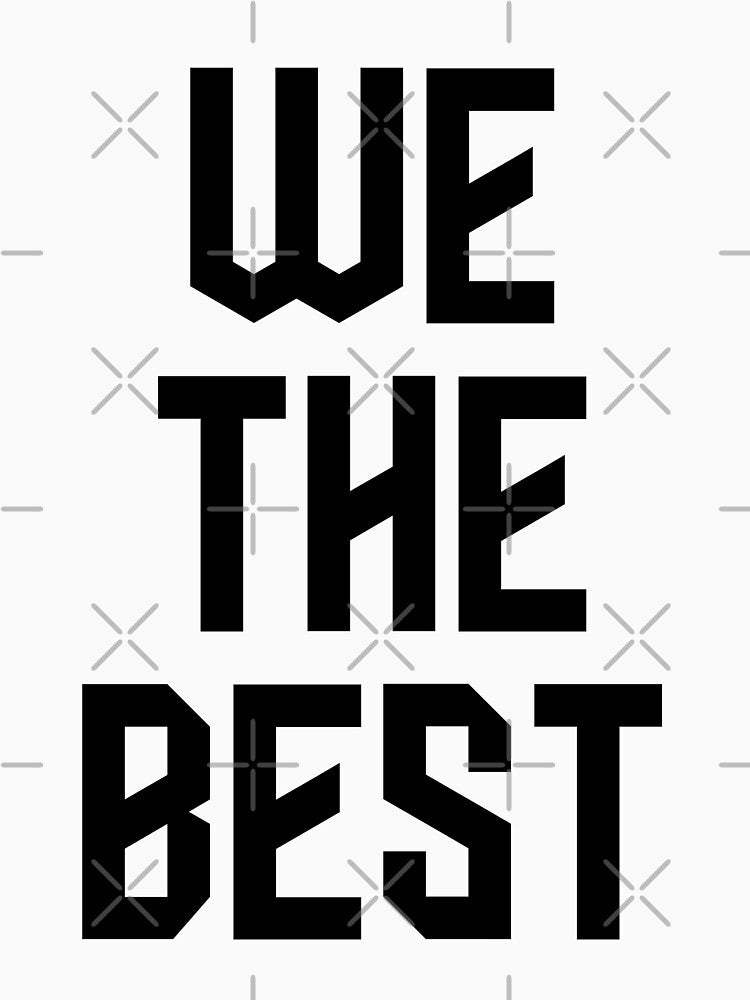 We The Best White by Lyzooo T-Shirts, Hoodie, Sweatshirt | BlankRebels.com (Image 3)