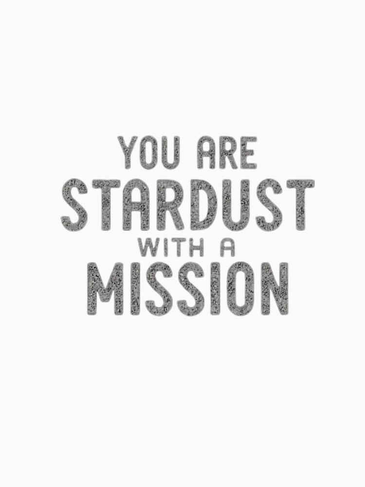Stardust with a Mission – Cosmic Minimal Typography Tee by Crazy Spicy Shop Hoodie, Sweatshirt | BlankRebels.com (Image 3)