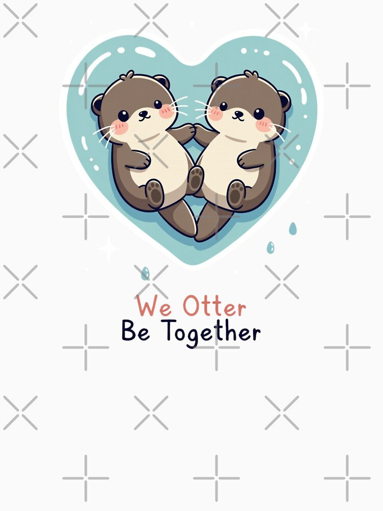 Adorable Otter Couple- Love Heart Water Animal Pun by GrumpySableye T-Shirts, Hoodie, Sweatshirt | BlankRebels.com (Image 3)