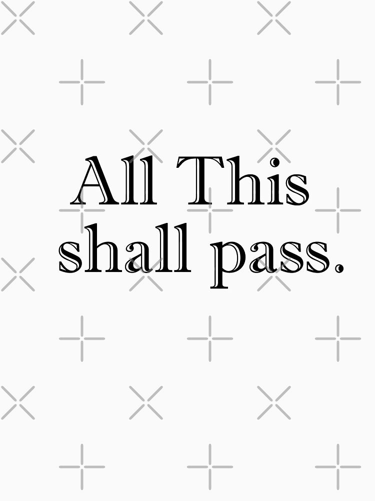 All this shall pass. by fajali master T-Shirts, Hoodie, Sweatshirt | BlankRebels.com (Image 3)