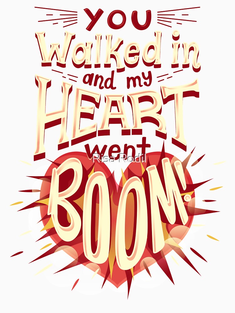 Heart went boom by Risa Rodil T-Shirts, Hoodie, Sweatshirt | BlankRebels.com (Image 3)