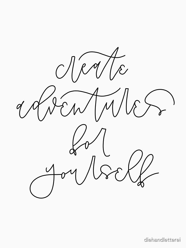 Create adventures for yourself by diehandletterei T-Shirts, Hoodie, Sweatshirt | BlankRebels.com (Image 3)