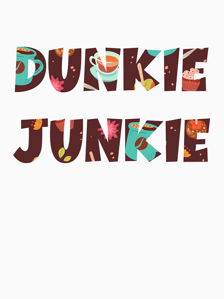 dunkie junkie by Rami Khalifah T-Shirts, Hoodie, Sweatshirt | BlankRebels.com (Image 3)