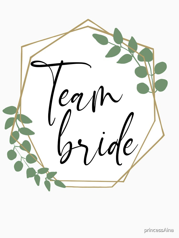 Team Bride by princessAina T-Shirts, Hoodie, Sweatshirt | BlankRebels.com (Image 3)
