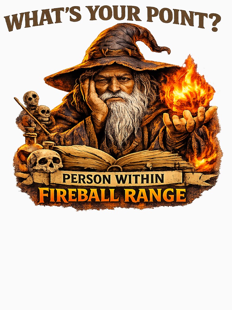 Person Within Fireball Range by NPC Energy T-Shirts, Hoodie, Sweatshirt | BlankRebels.com (Image 3)