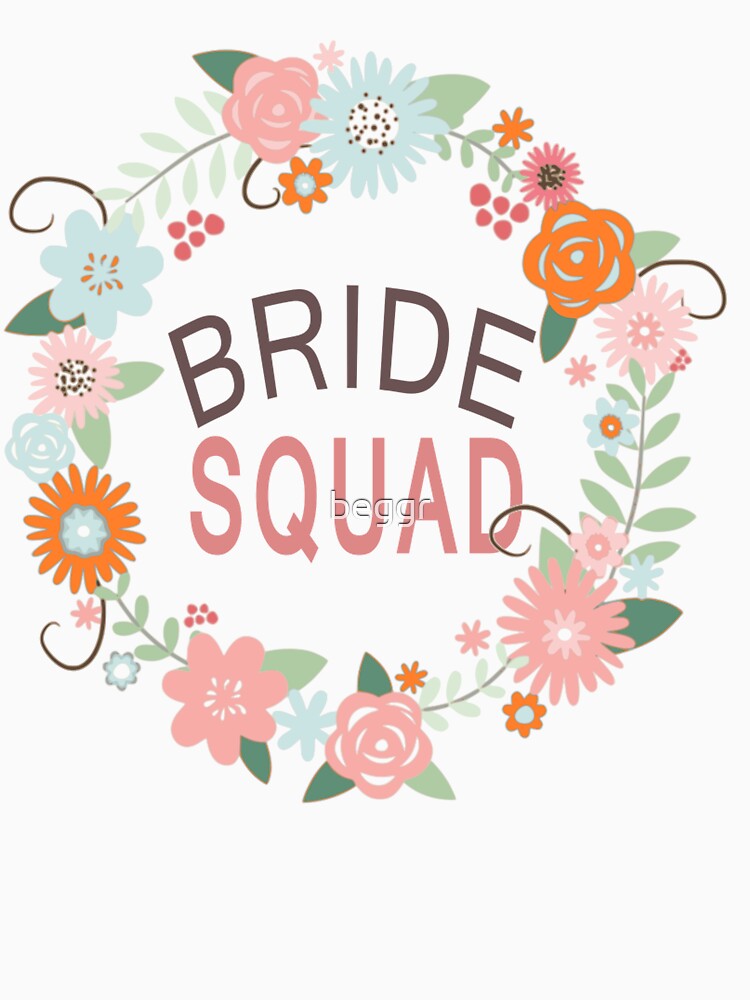 Bride Squad by beggr T-Shirts, Hoodie, Sweatshirt | BlankRebels.com (Image 3)
