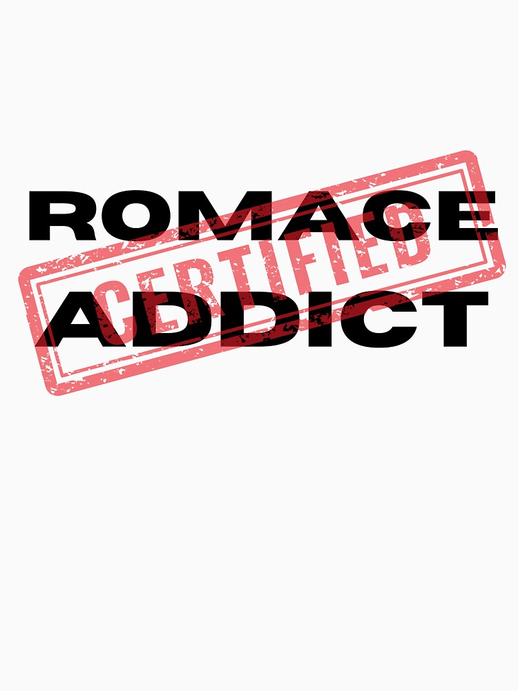 Certified Romance Addict by Luz M. Oroño T-Shirts, Hoodie, Sweatshirt | BlankRebels.com (Image 3)