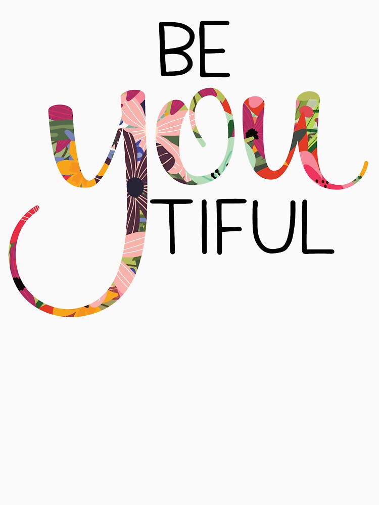 BeYouTiful by Sam-Pedler T-Shirts, Hoodie, Sweatshirt | BlankRebels.com (Image 3)