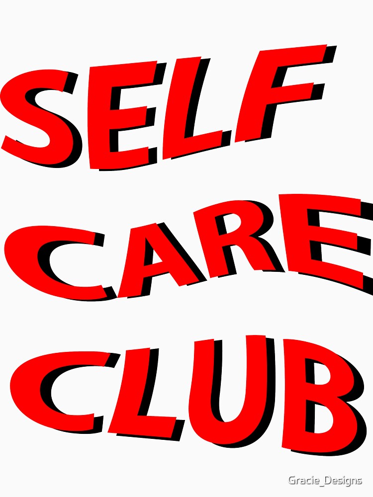 self care club design by Gracie_Designs T-Shirts, Hoodie, Sweatshirt | BlankRebels.com (Image 3)