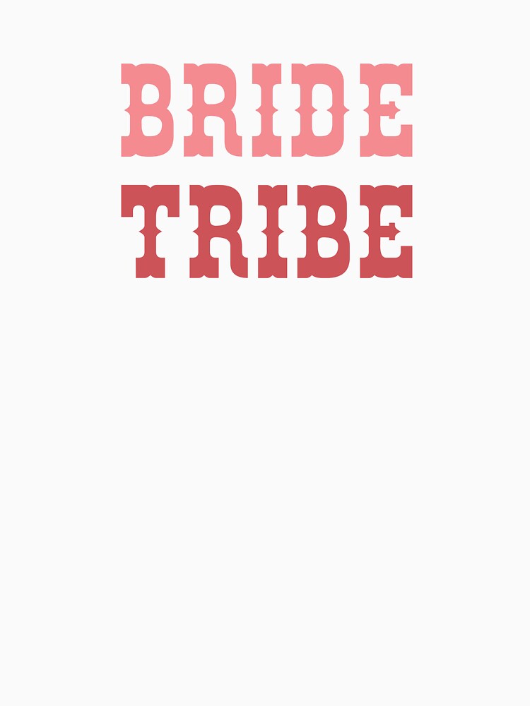Bride Tribe - Matching Bachelorette Party Shirt by HotTeaShirtShop Hoodie, Sweatshirt | BlankRebels.com (Image 3)