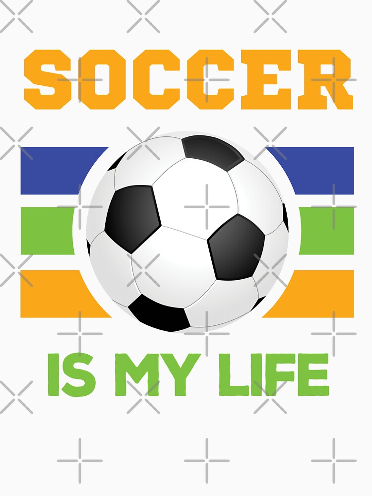 Soccer Is My Life by Supra Designs
