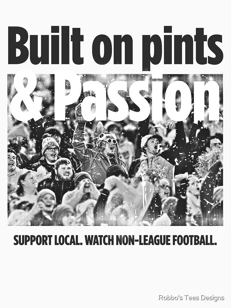 Built on pints & Passion Design by Robbo's Tees Designs