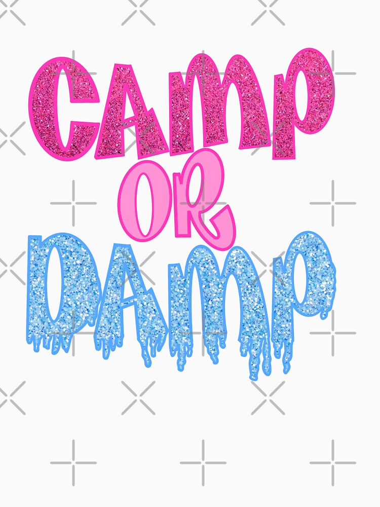 Camp or Damp by ajhinson T-Shirts, Hoodie, Sweatshirt | BlankRebels.com (Image 3)