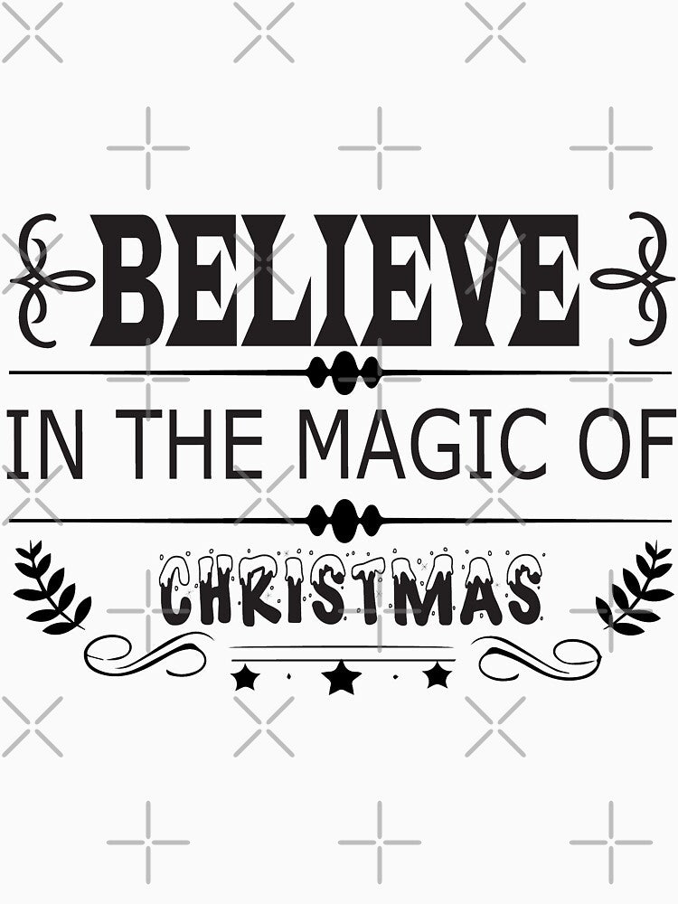 Blieve In The Magic Of Christmas  - Christmas Time by Delandor T-Shirts, Hoodie, Sweatshirt | BlankRebels.com (Image 3)