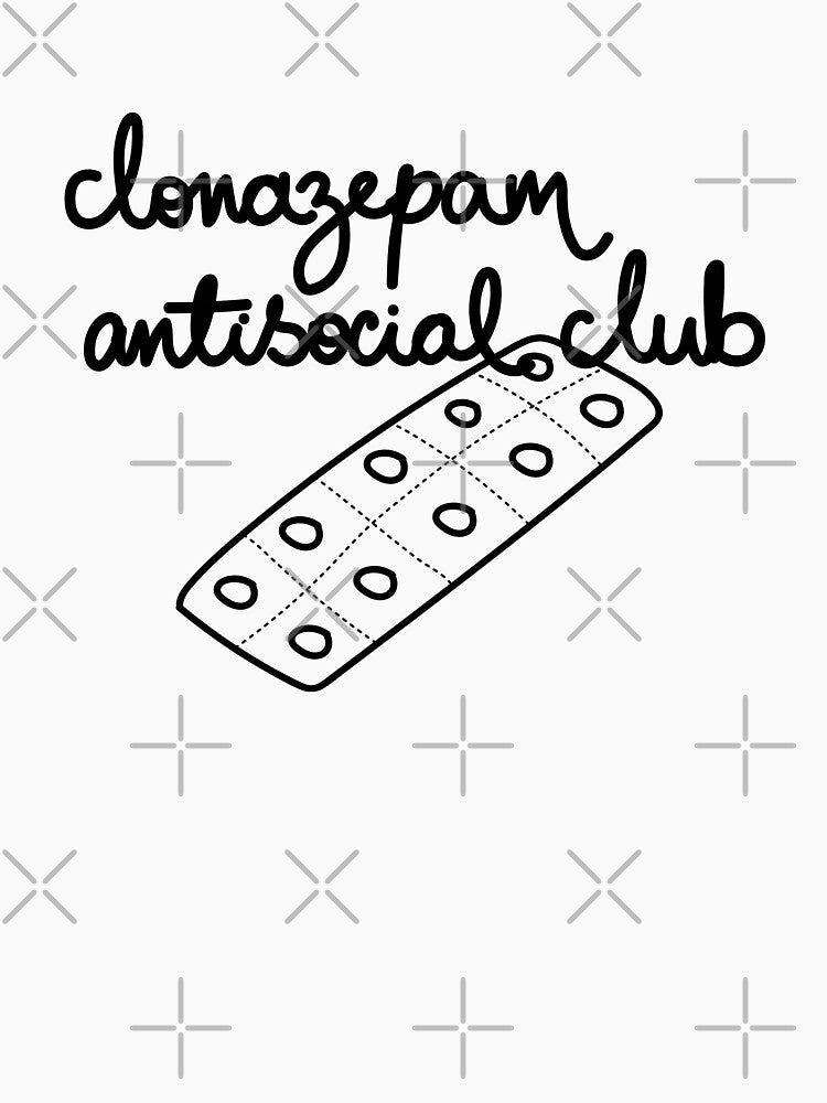 Clonazepam Antisocial Club by ABitterPeculiar T-Shirts, Hoodie, Sweatshirt | BlankRebels.com (Image 3)