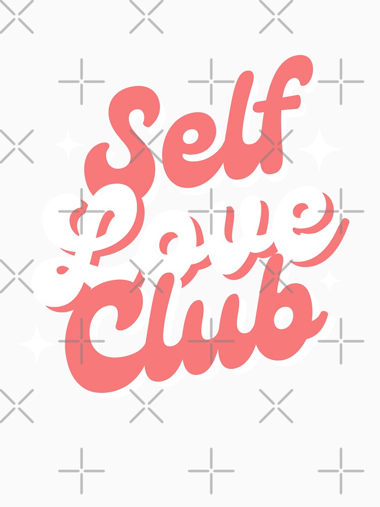 Self Love Club by Sperare-Store T-Shirts, Hoodie, Sweatshirt | BlankRebels.com (Image 3)