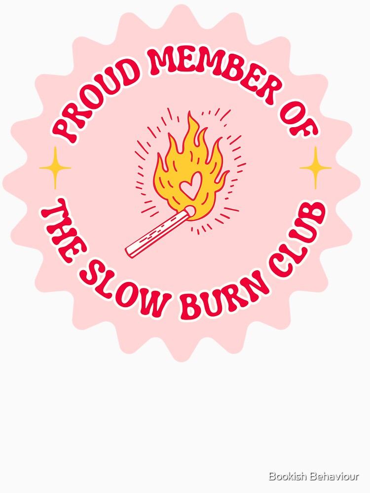 Slow Burn Club by Bookish Behaviour T-Shirts, Hoodie, Sweatshirt | BlankRebels.com (Image 3)