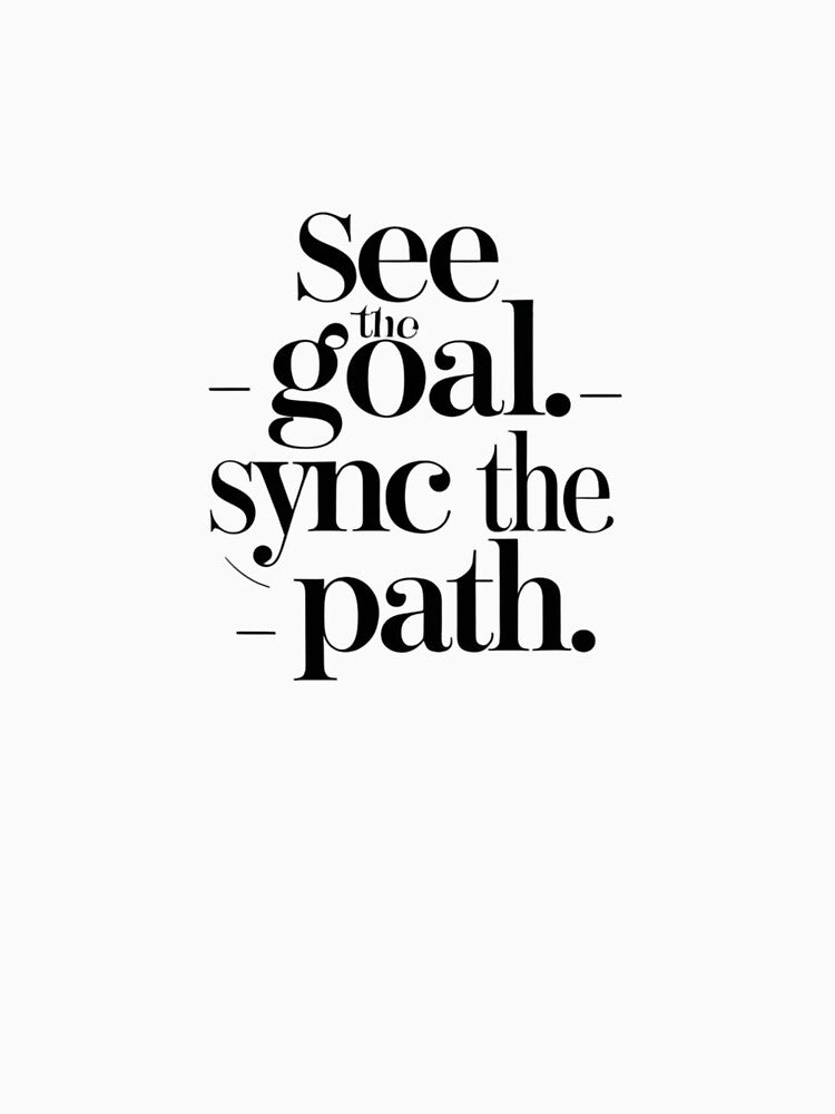 See the Goal Sync the Path – Minimal Focus Quote by Irene Catchmind T-Shirts, Hoodie, Sweatshirt | BlankRebels.com (Image 3)
