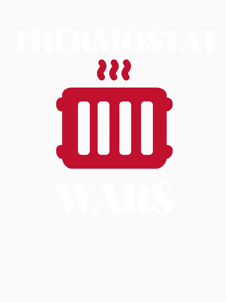 Thermostat Wars Space Heater by Jellis Apparel