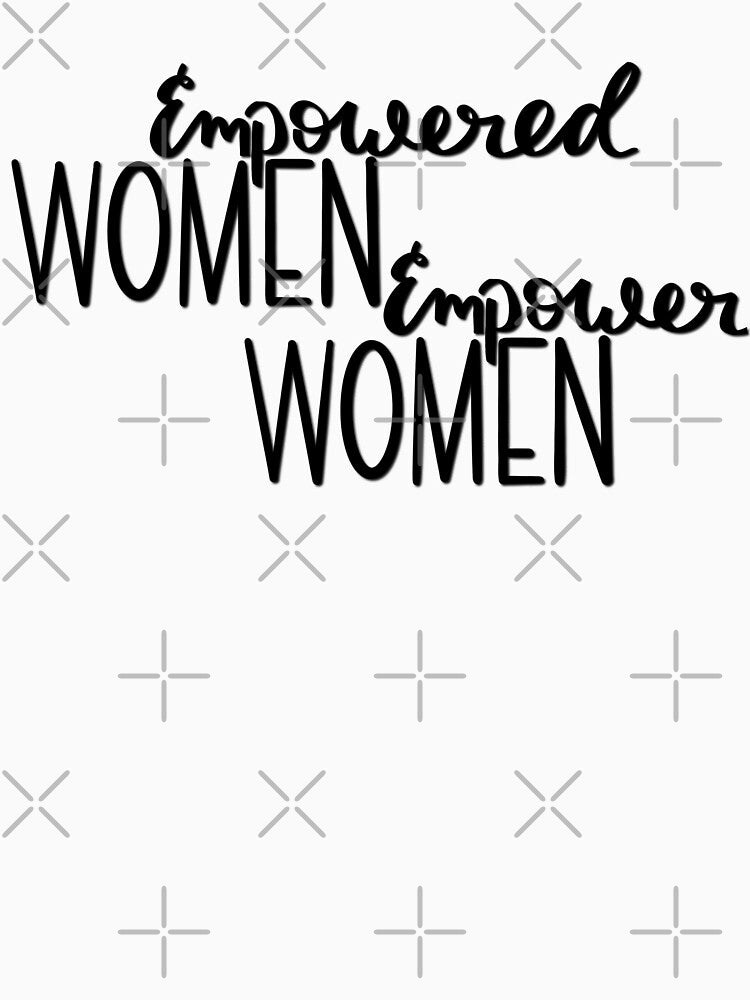 Empowered Women Empower Women by Egodcounseling T-Shirts, Hoodie, Sweatshirt | BlankRebels.com (Image 3)