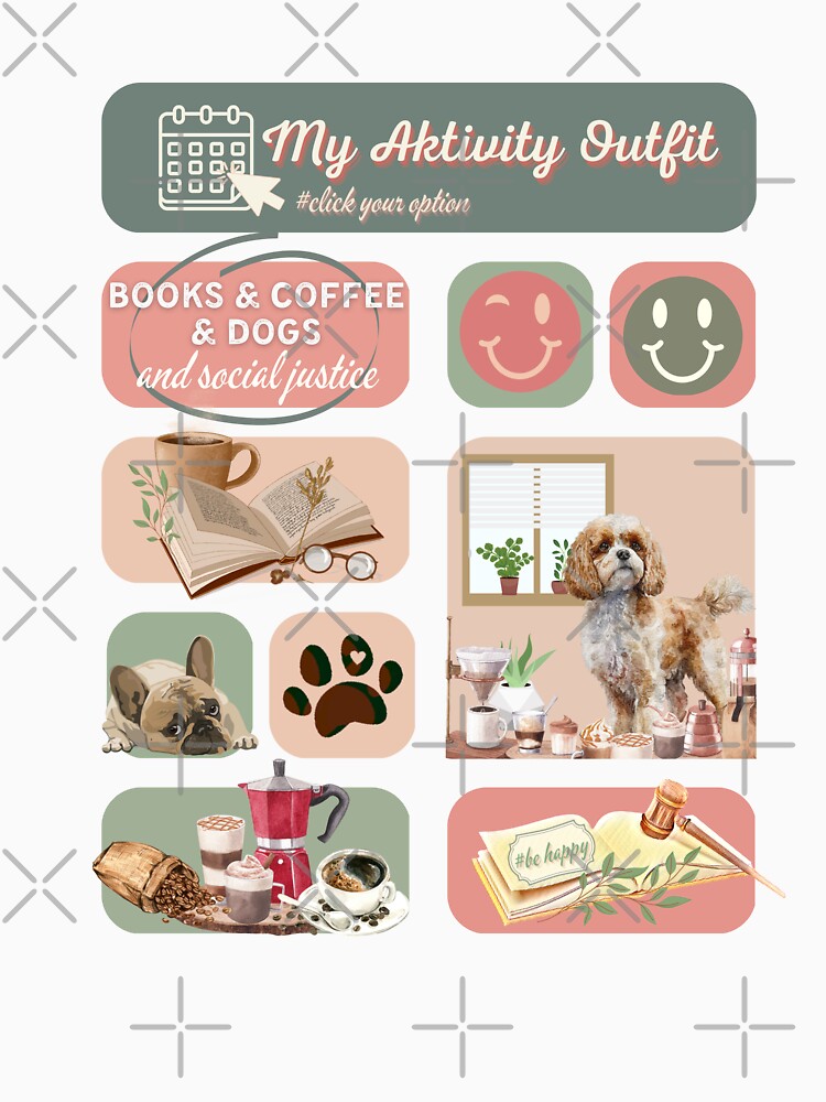books and coffee and dogs and social justice - My activity outfit with Smiley by PositiveIdeas T-Shirts,... (Image 3)
