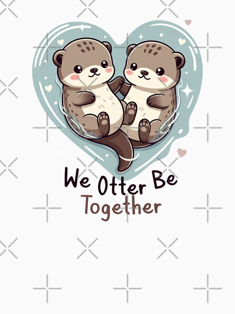 Kawaii Otters Holding Hands - Best Friend Soulmate Love Pun by GrumpySableye T-Shirts, Hoodie, Sweatshirt (Image 3)