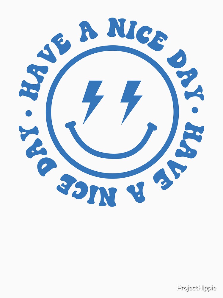Have a Nice Day Smiley Face Emoji Lightning Bolt Tshirt Sweatshirt Sticker by ProjectHippie Hoodie (Image 3)