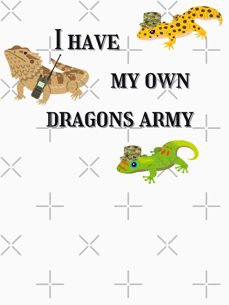 I Have My Own Dragons Army, Geco, Reptile by Wildwind-style T-Shirts, Hoodie, Sweatshirt | BlankRebels.com (Image 3)