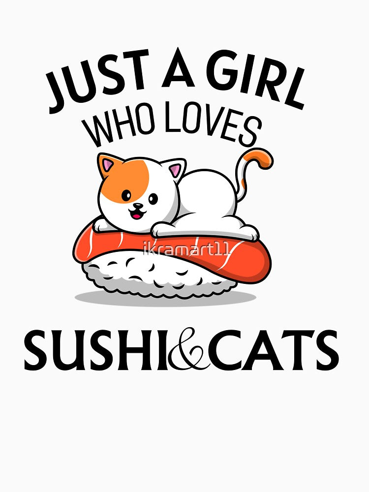 just a girl who loves sushi and cats, funny cat hold sushi by ikramart11 T-Shirts, Hoodie, Sweatshirt (Image 3)