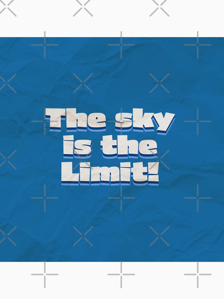 The sky is the limit by Chrisjeffries24 T-Shirts, Hoodie, Sweatshirt | BlankRebels.com (Image 2)