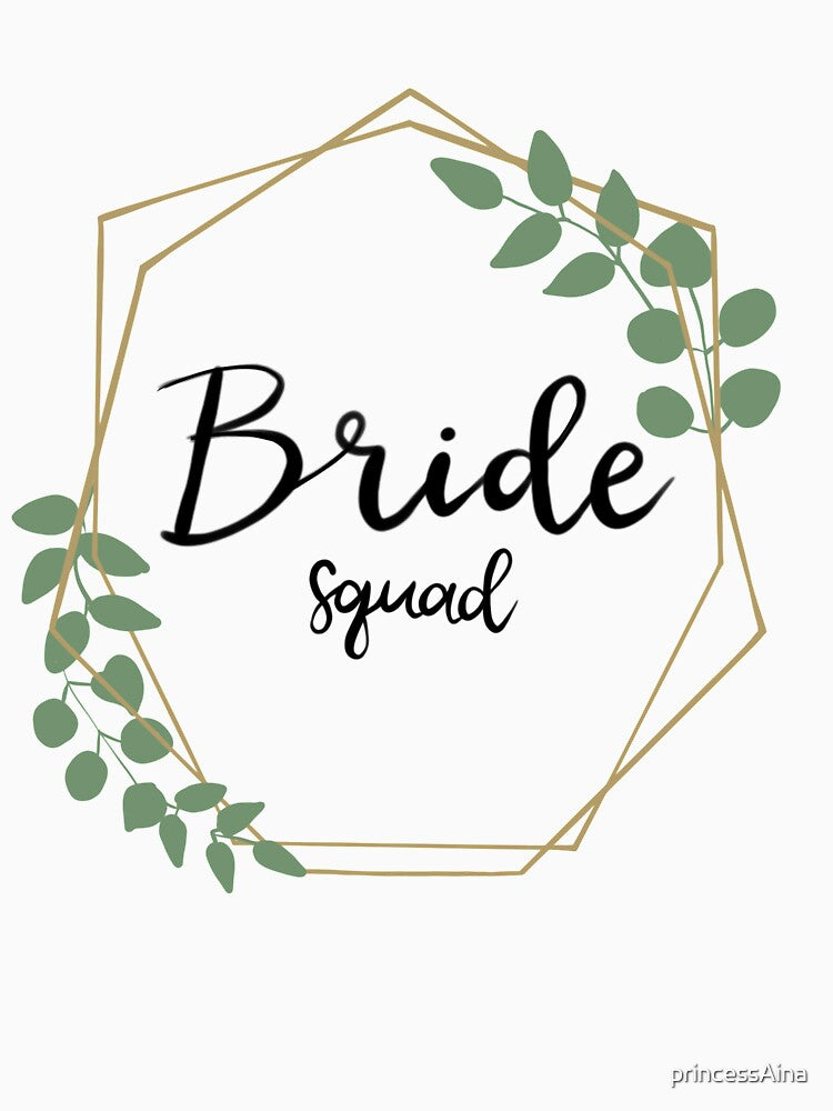 Bride Squad by princessAina T-Shirts, Hoodie, Sweatshirt | BlankRebels.com (Image 3)
