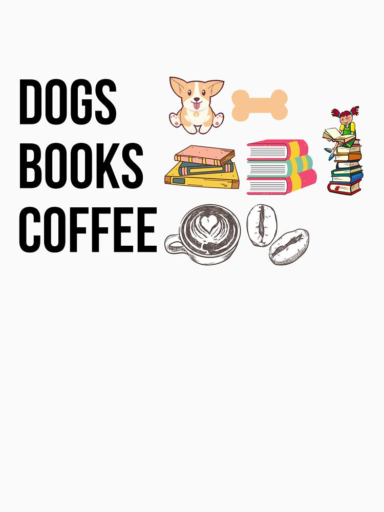 Dogs & Books & Coffee by photograpyshop T-Shirts, Hoodie, Sweatshirt | BlankRebels.com (Image 3)