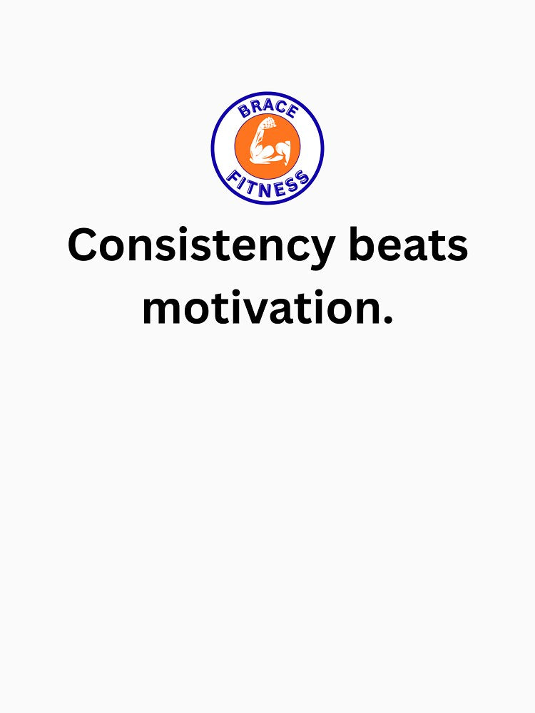 Consistency beats motivation by BraceFitness T-Shirts, Hoodie, Sweatshirt | BlankRebels.com (Image 3)