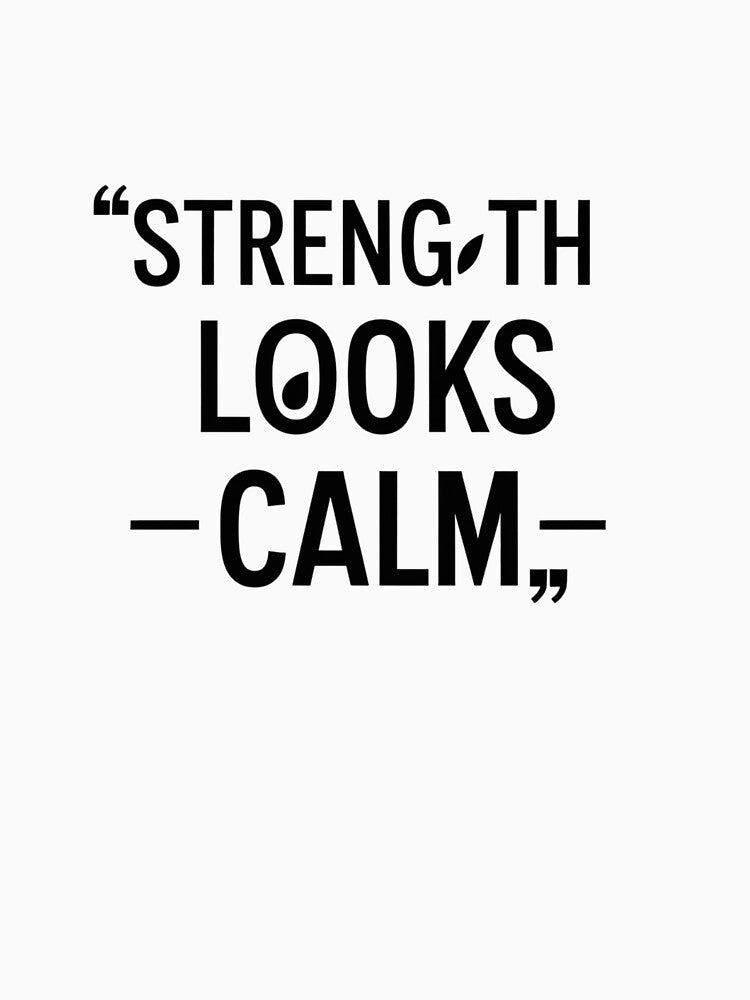 Strength Looks Calm – Scandinavian Minimal Quote by Irene Catchmind T-Shirts, Hoodie, Sweatshirt | BlankRebels.com (Image 3)