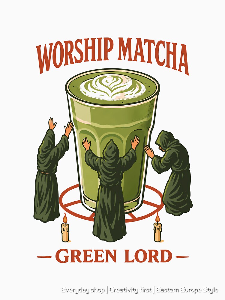 Worship Matcha – Green Lord Retro Design by Everyday shop | Creativity first | Eastern Europe Style T-Shirts,... (Image 3)