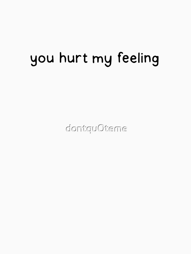 You hurt my feeling. Roy Kent by dontqu0teme