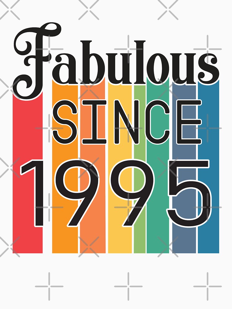 Vintage Fabulous Since 1995 - Birthday by StarsForgers T-Shirts, Hoodie, Sweatshirt | BlankRebels.com (Image 3)