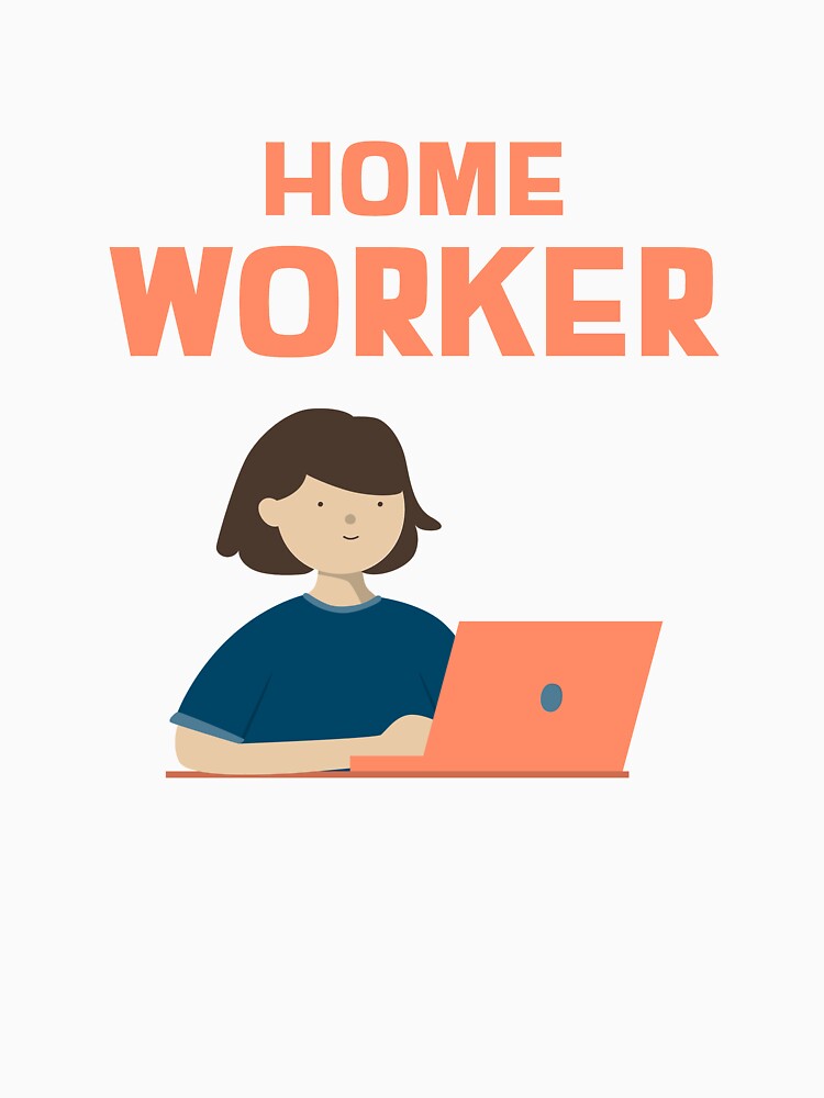 Home Worker by HappyFunnyTees T-Shirts, Hoodie, Sweatshirt | BlankRebels.com (Image 3)