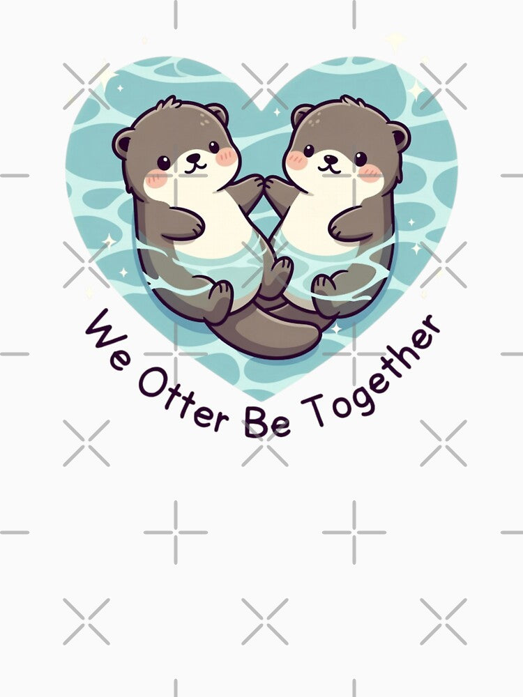 Funny Otters We Otter Be Together Valentines Day Anniversary Gift by GrumpySableye T-Shirts, Hoodie, Sweatshirt (Image 3)