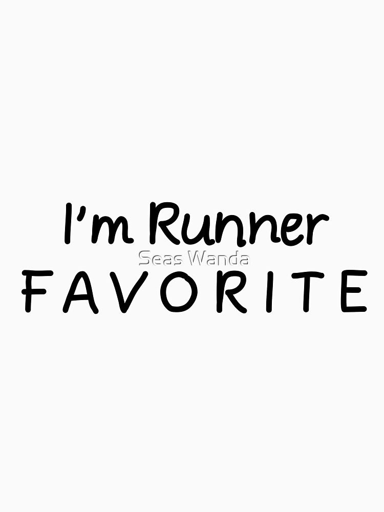 I'M Runner Favorite Runner T-Shirts, Hoodie, Sweatshirt