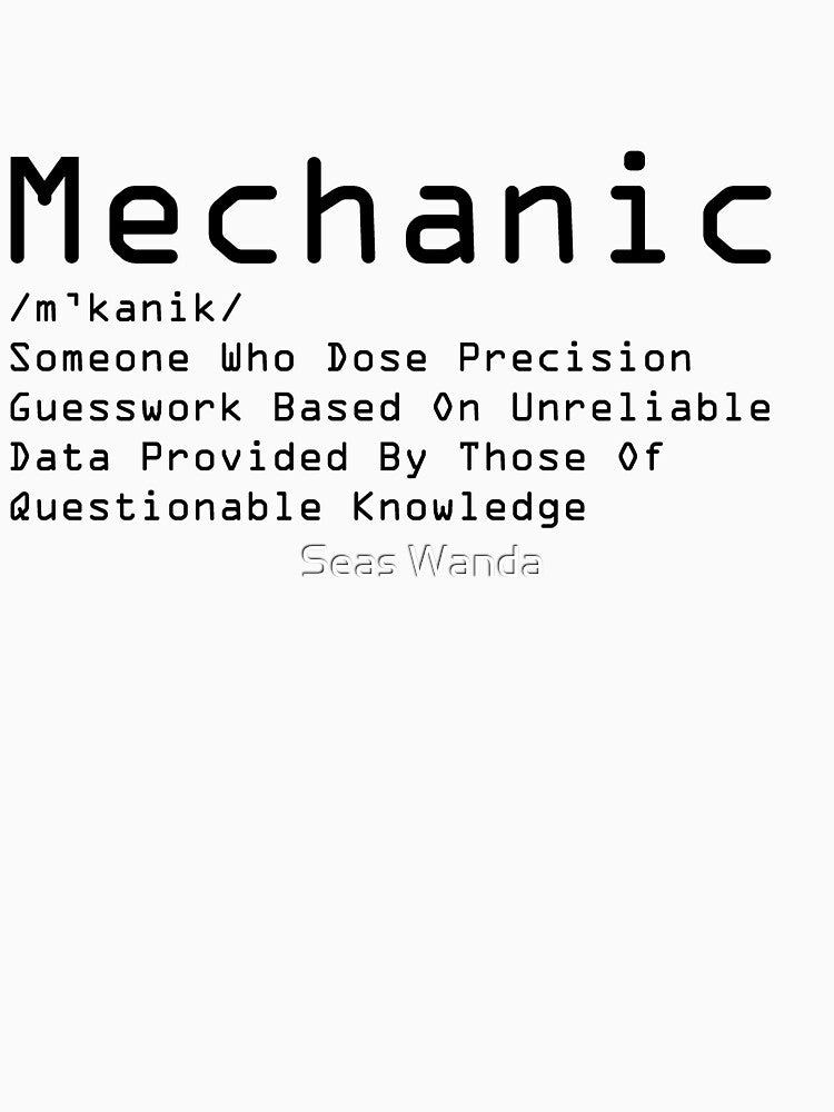 Engineer  Mechanic Definition  Mechanic Engineer by Seas Wanda T-Shirts, Hoodie, Sweatshirt | BlankRebels.com (Image 3)