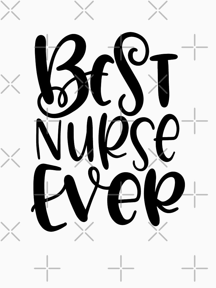 Best Nurse Ever by Miaramar T-Shirts, Hoodie, Sweatshirt | BlankRebels.com (Image 3)